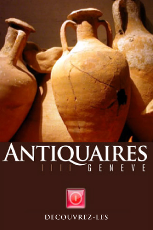 D&eacute;couvrez les Antiquaires de Gen&egrave;ve!
